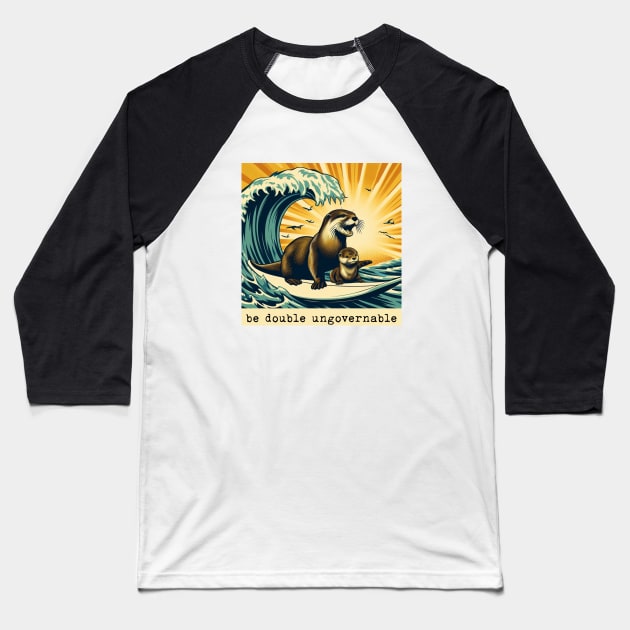 be double ungovernable 841 surfing otter with baby Baseball T-Shirt by REDWOOD9